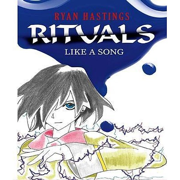 Rituals, Ryan Hastings