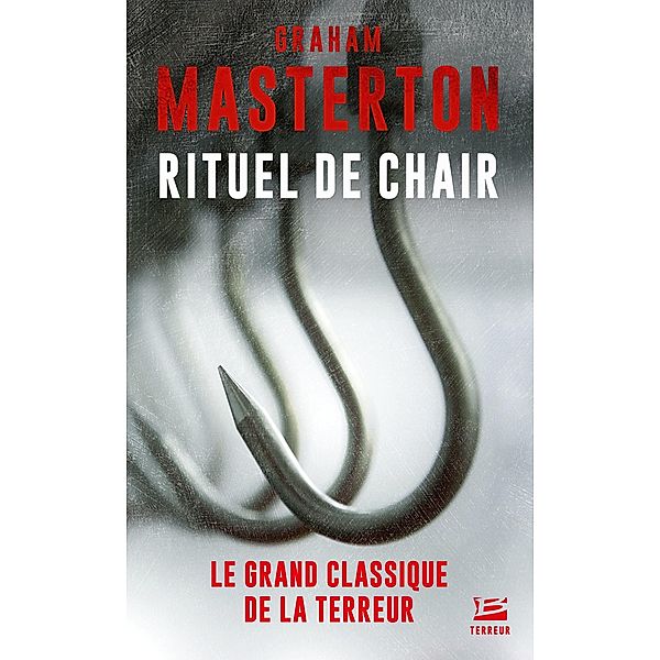 Rituel de Chair / Bragelonne Terreur, Graham Masterton