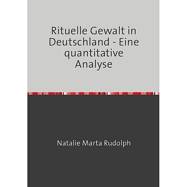 Rituelle Gewalt in Deutschland, Natalie Rudolph