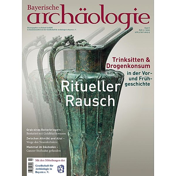Ritueller Rausch / Bayerische Archäologie Bd.22020, Roland Gschlössl