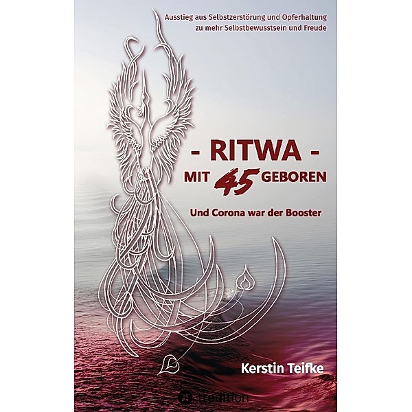 - RITWA - mit 45 geboren, Kerstin Teifke
