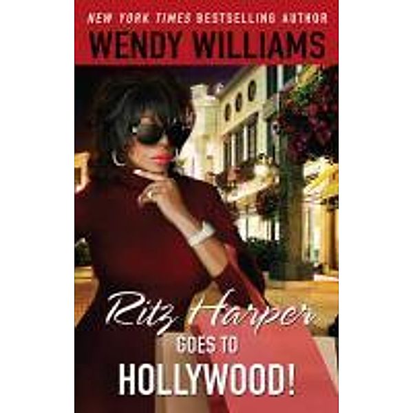 Ritz Harper Goes to Hollywood!, Wendy Williams, Zondra Hughes