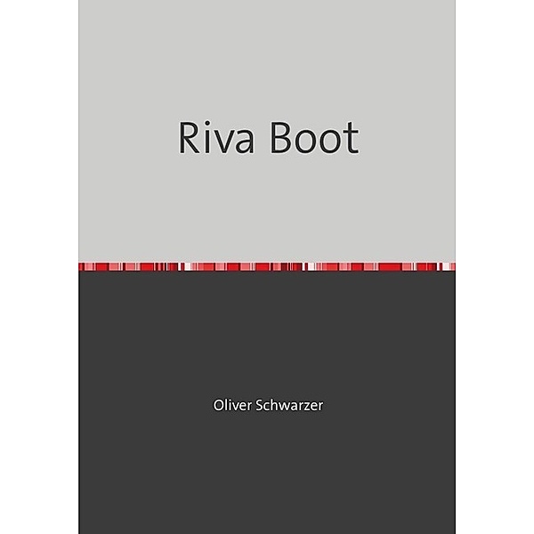 Riva Boot, Oliver Schwarzer