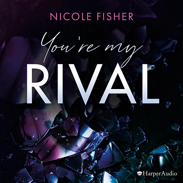 Rival - 1 - You're my Rival, Nicole Fisher