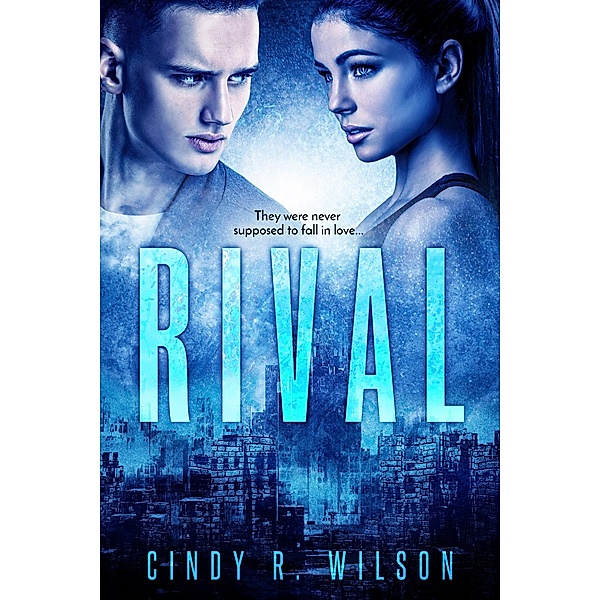 Rival, Cindy R. Wilson