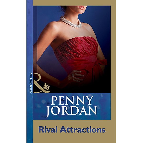 Rival Attractions (Mills & Boon Modern) / Mills & Boon Modern, Penny Jordan