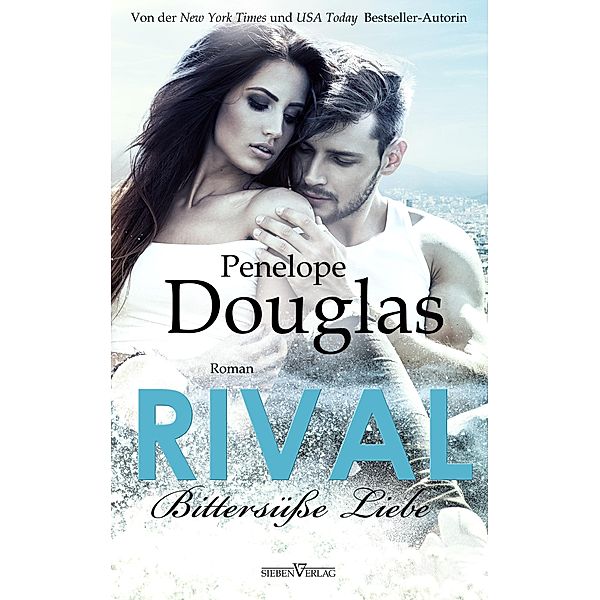 Rival - Bittersüße Liebe, Penelope Douglas