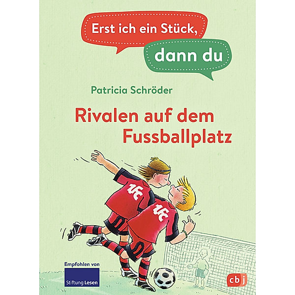 Rivalen auf dem Fussballplatz / Erst ich ein Stück, dann du Bd.8, Patricia Schröder