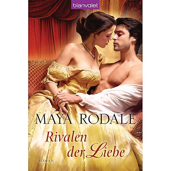 Rivalen der Liebe, Maya Rodale