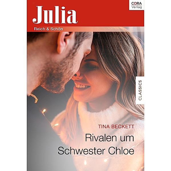 Rivalen um Schwester Chloe / Julia (Cora Ebook), Tina Beckett