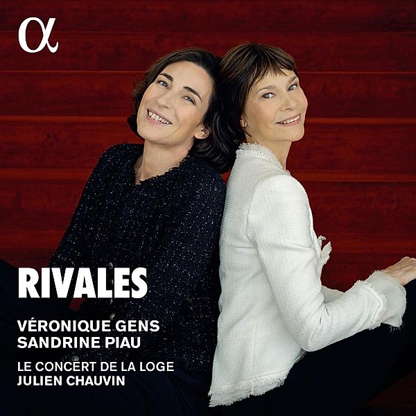 Rivales-Airs Et Duos D'Opéras, V. Gens, S. Piau, J. Chauvin, Le Concert de la Loge