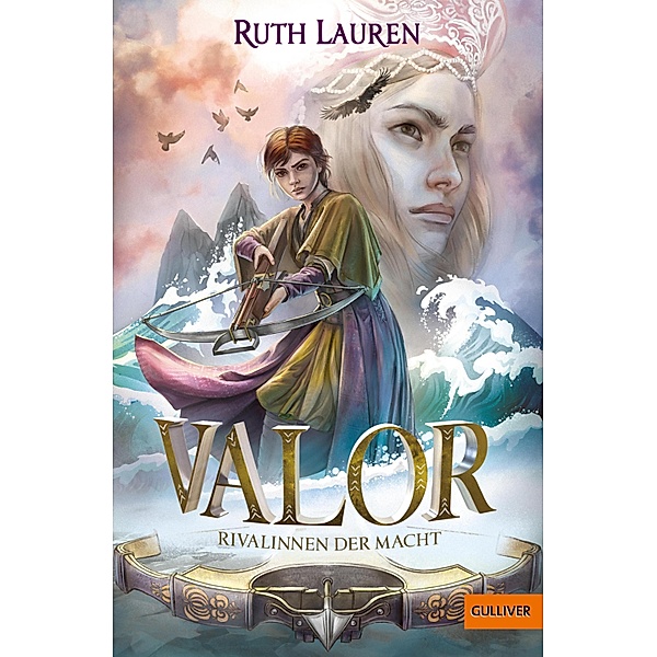 Rivalinnen der Macht / Valor Bd.2, Ruth Lauren