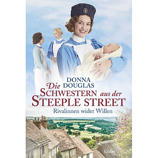 Rivalinnen wider Willen / Die Schwestern aus der Steeple Street Bd.2, Donna Douglas