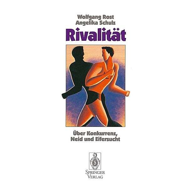 Rivalität, Wolfgang Rost, Angelika Schulz