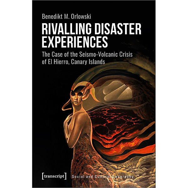 Rivalling Disaster Experiences, Benedikt M. Orlowski