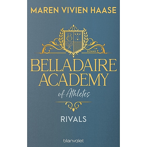 Rivals / Belladaire Academy Bd.2, Maren Vivien Haase