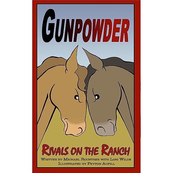 Rivals on the Ranch (Gunpowder, #3), Michael Rountree