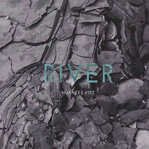 River, Nuances 4tet