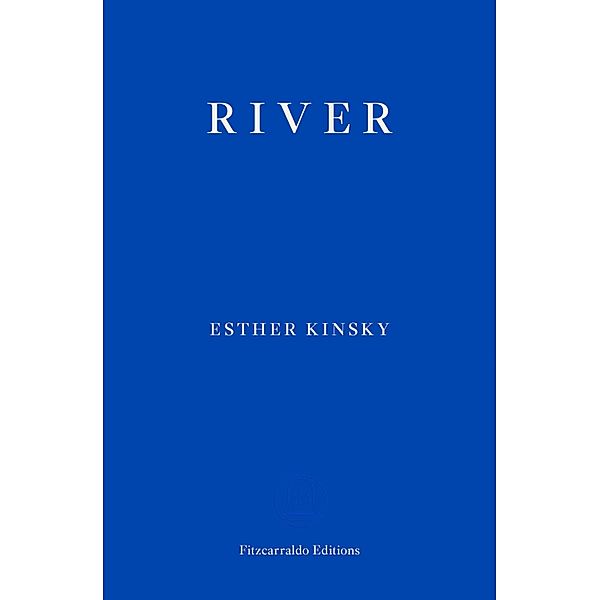 River, Esther Kinsky