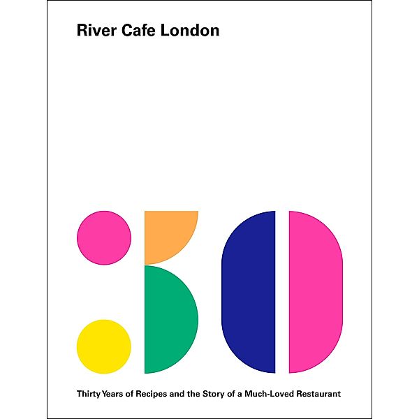 River Cafe London, Ruth Rogers, Sian Wyn Owen, Joseph Trivelli, Rose Gray