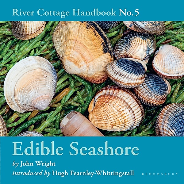 River Cottage Handbook - Edible Seashore, John Wright