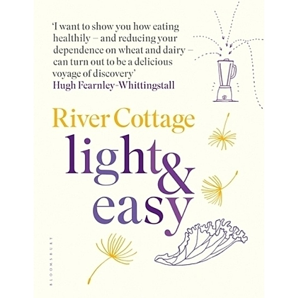 River Cottage Light & Easy, Hugh Fearnley-Whittingstall