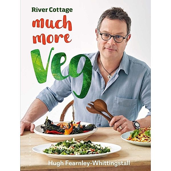 River Cottage Much More Veg, Hugh Fearnley-Whittingstall