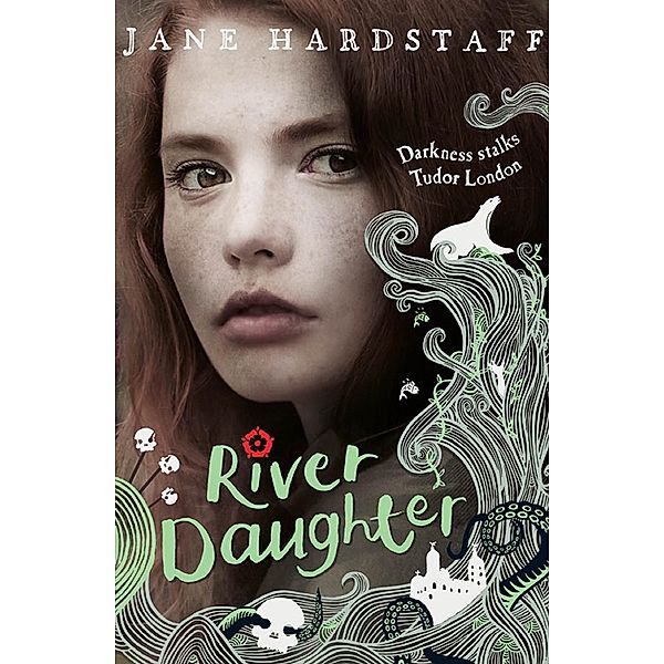 River Daughter / Executioner's Daughter, Jane Hardstaff