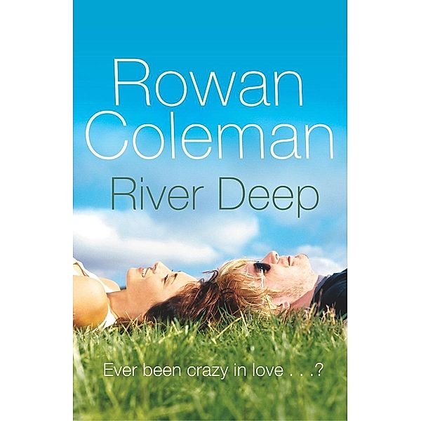 River Deep, Rowan Coleman