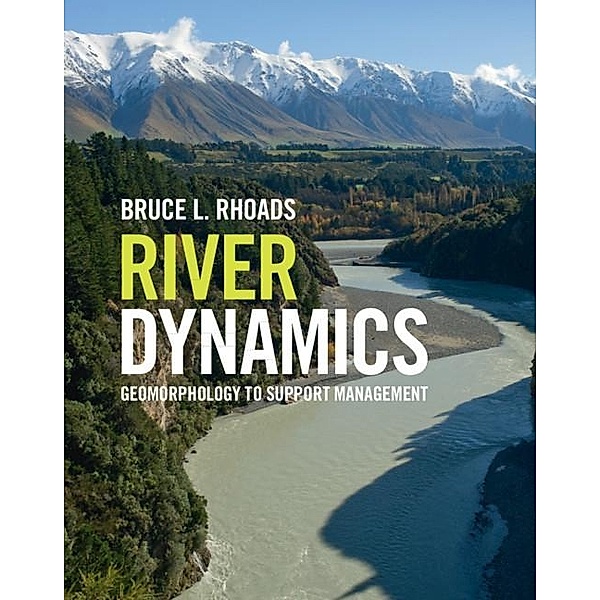 River Dynamics, Bruce L. Rhoads