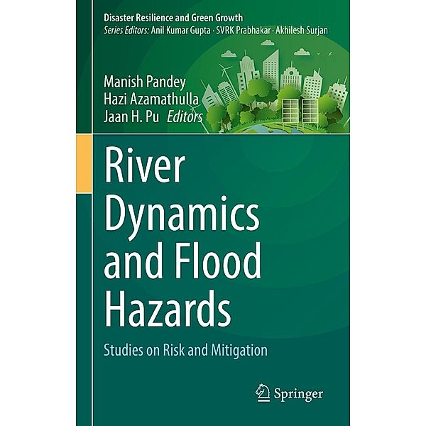 River Dynamics and Flood Hazards / Disaster Resilience and Green Growth