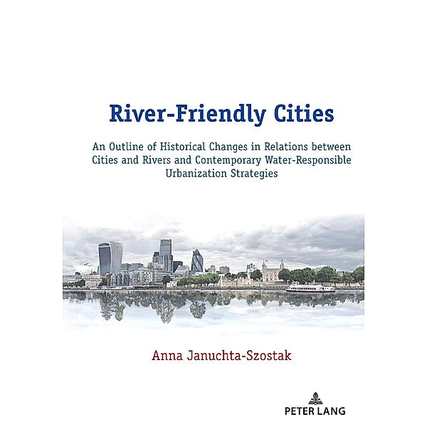River-Friendly Cities, Januchta-Szostak Anna Januchta-Szostak