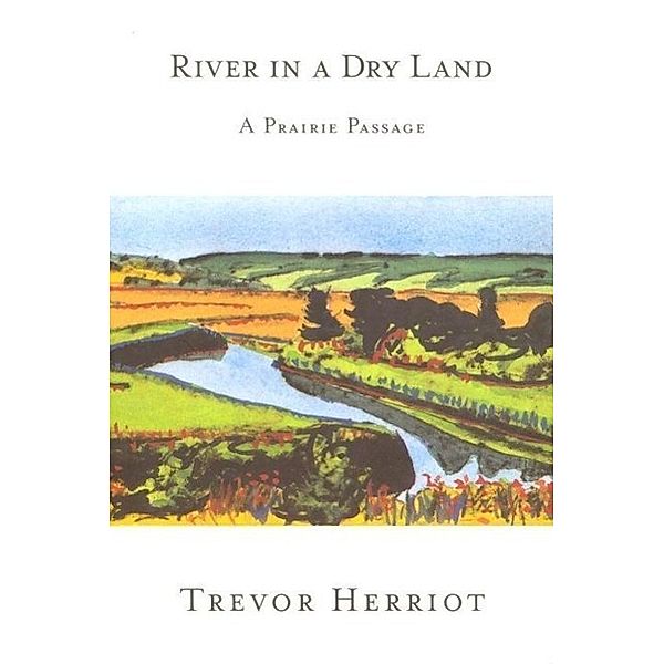 River in a Dry Land, Trevor Herriot