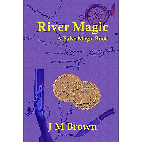 River Magic / J M Brown, J M Brown