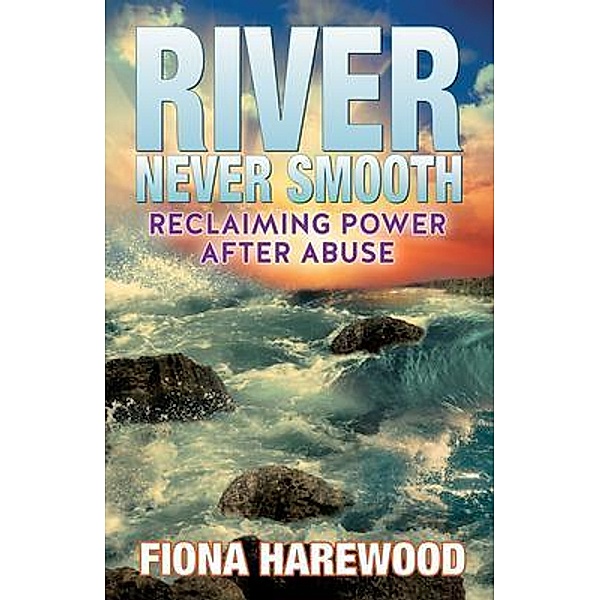 River Never Smooth, Fiona Harewood, Irene L Brantley