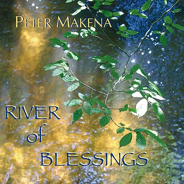 River Of Blessings, Peter Makena