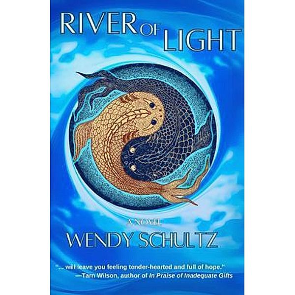 River of Light, Wendy Schultz