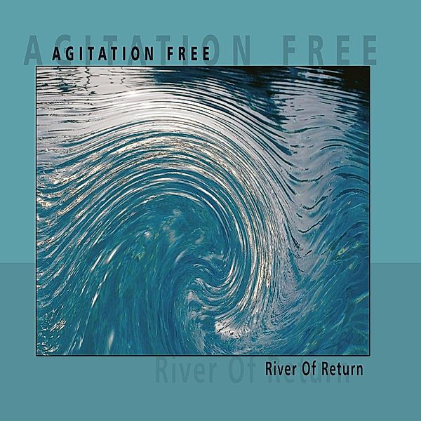 River Of Return (Vinyl), Agitation Free