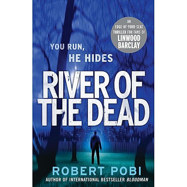 River of the Dead, Robert Pobi