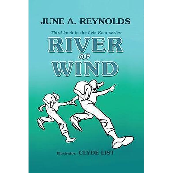 River of Wind, June A. Reynolds