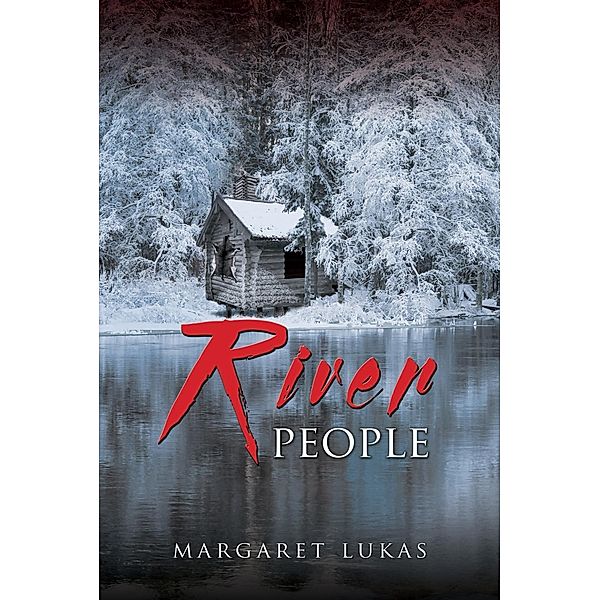 River People / BQB Publishing, Margaret Lukas