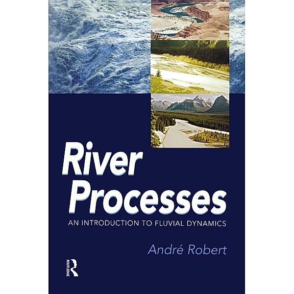 RIVER PROCESSES, Andre Robert
