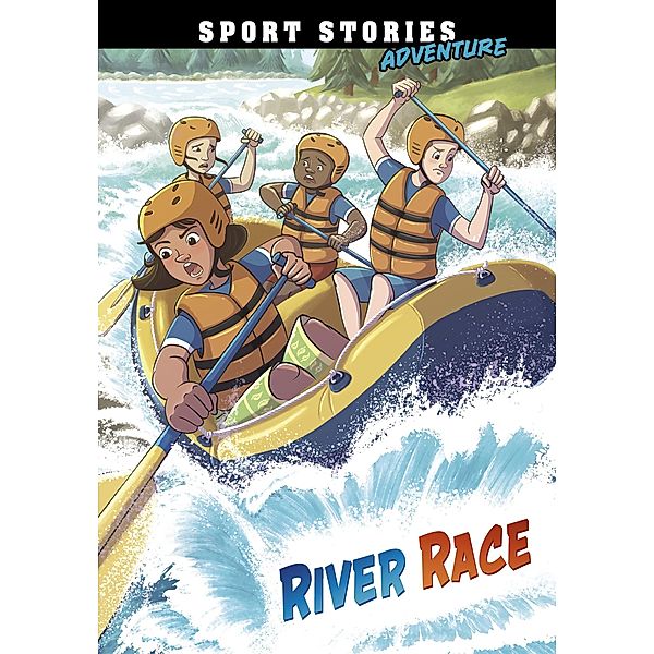 River Race / Raintree Publishers, Jake Maddox