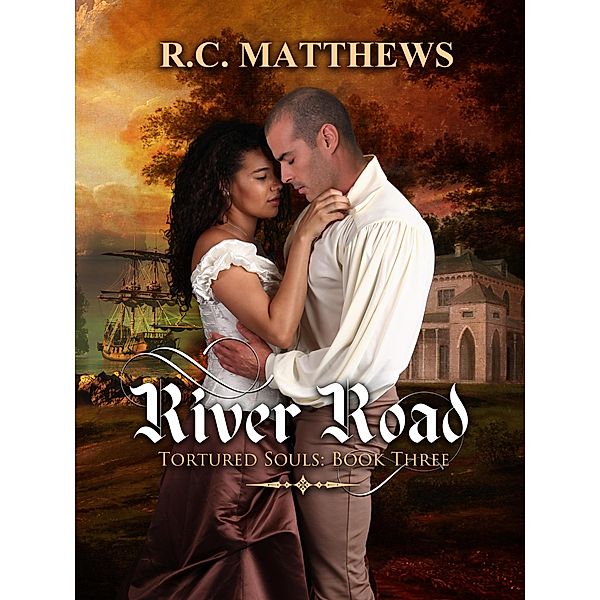 River Road (Tortured Souls, #3) / Tortured Souls, R. C. Matthews