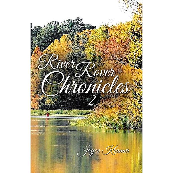 River Rover Chronicles 2, Joyce Kramer