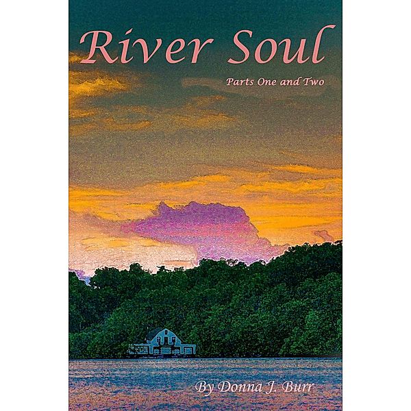 River Soul, Donna J. Burr