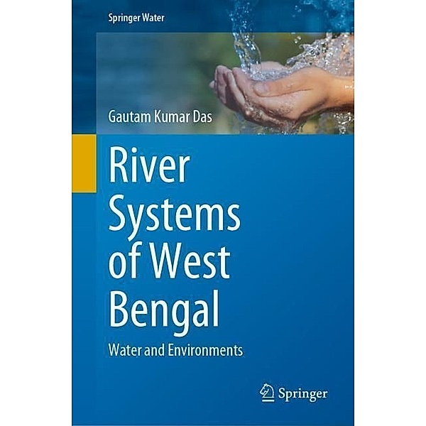 River Systems of West Bengal, Gautam Kumar Das