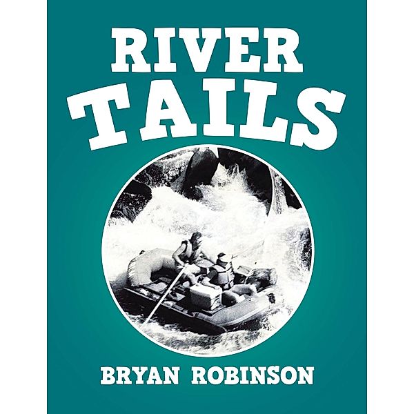 River Tails, Bryan Robinson