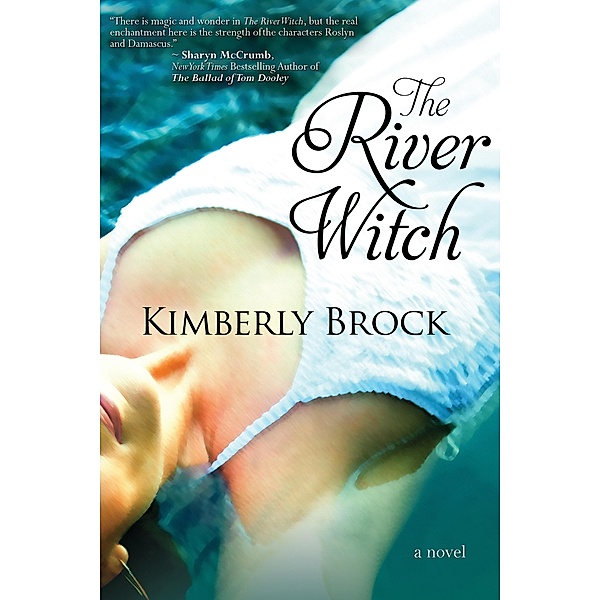 River Witch / Bell Bridge Books, Kimberly Brock