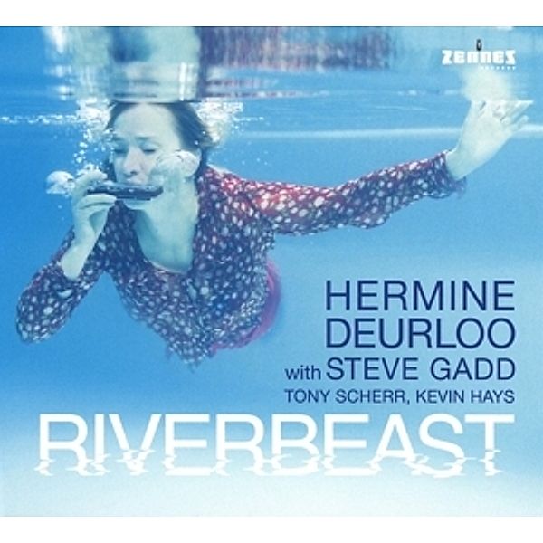 Riverbeast, Hermine Deurloo With Steve Gadd